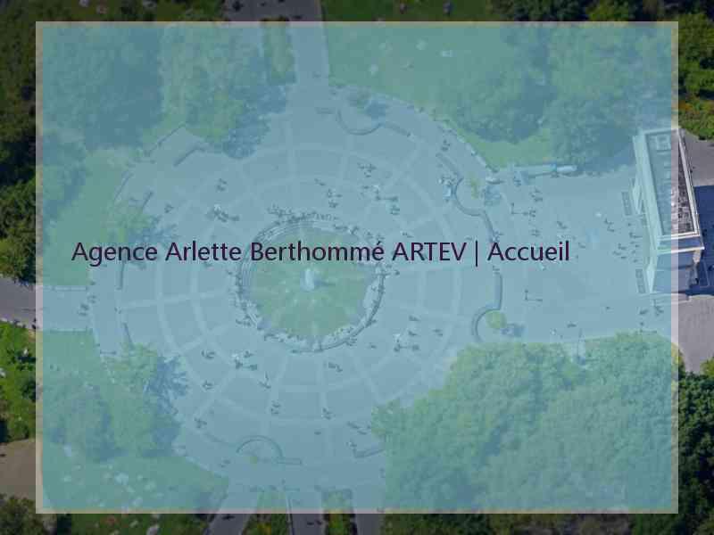 Agence Arlette Berthommé ARTEV | Accueil