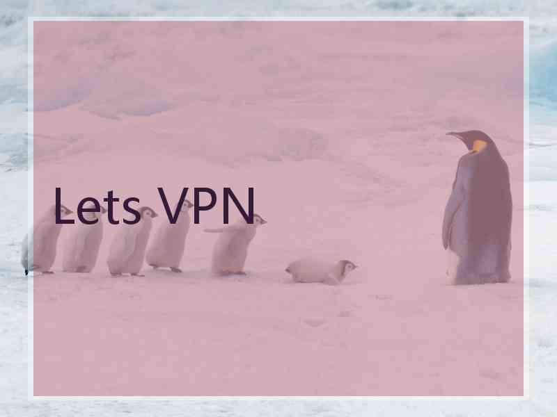 Lets VPN